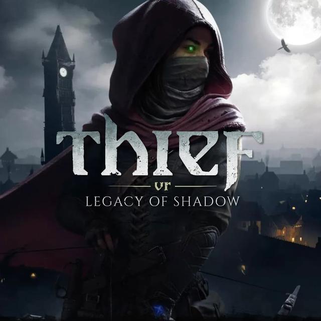 Thief VR: Legacy of Shadow