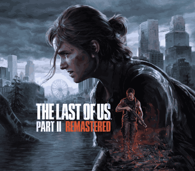The Last of Us Part II Remastered