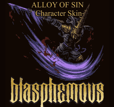 Blasphemous - 'Alloy of Sin' Character Skin